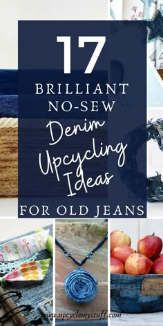 the words brilliant no sew denim upcycling ideas for old jeans