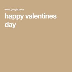 the words happy valentine's day written in white on a tan background with an image of