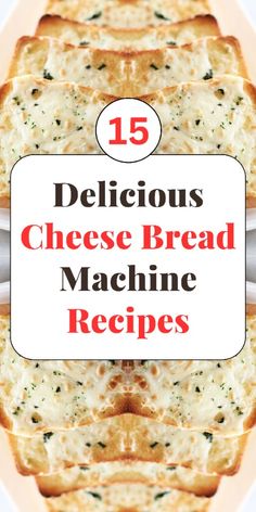 the top five delicious cheese bread machine recipes