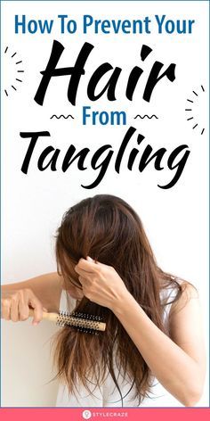 How To Keep Your Hair From Tangling, Hair Tangles Prevent, How To Keep Hair Untangled All Day, How To Prevent Tangles In Long Hair, Tangly Hair Remedies, How To Keep Long Hair From Tangling, How To Keep Hair From Tangling, Hair Tangles Easily Tips, Hairstyles For Tangled Hair