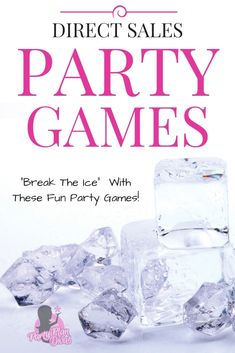 an advertisement for a party game with ice cubes on the side and text that reads, direct sales party games break the ice with these fun party games