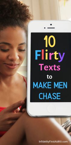 a woman looking at her phone with the text 10 flirty texts to make men chase