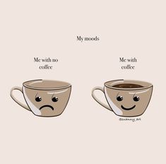 two coffee mugs with faces drawn on them and the words me with no coffee