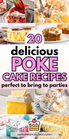 20 delicious poke cake recipes that are perfect to bring to parties or for desserts