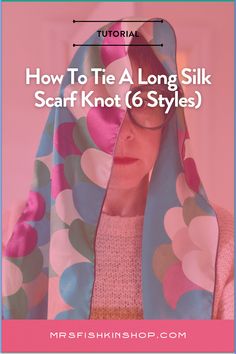 Tips for tying long silk scarves into a knot and styling in 6 different ways. How to put on a silk bandana, plus other quick tutorials on tips to wear a square silk scarf. Square Scarves How To Wear, How To Wear Silk Scarf Neck, Neck Scarf Tying Tutorials, Scarf Knots How To Tie Scarves, How To Tie A Long Scarf, Silk Scarf Tying Tutorials, Square Silk Scarf Tying, How To Tie A Scarf, Silk Scarf Tutorial