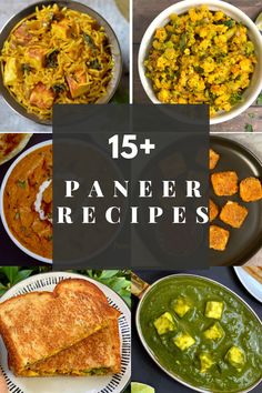 the top 15 paneer recipes in this post is full of delicious and tasty dishes