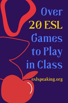 an advertisement for the book over 20 esl games to play in class