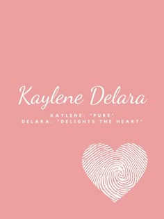 a pink background with a fingerprint in the shape of a heart and text that reads kayleene delara