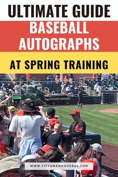 the ultimate guide to baseball autographs at spring training