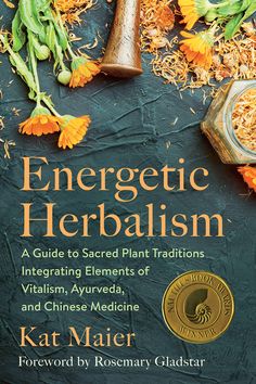 the cover of an energetic herbism book with flowers and herbs around it