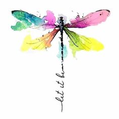 a watercolor drawing of a dragonfly with the word let it fly written in cursive writing