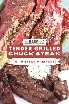 the tender grilled chuck steak with steak marinade is shown in three different pictures