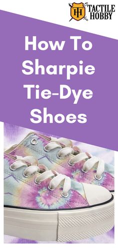 a pair of shoes with the words how to sharpe tie - dye shoes on them