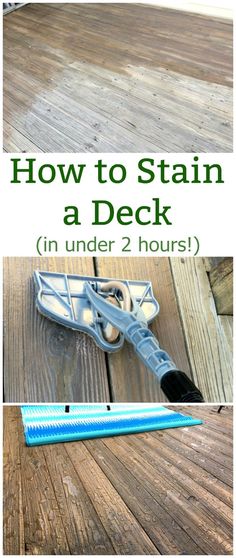 an image of how to stain a deck in under 2 hours with text overlay