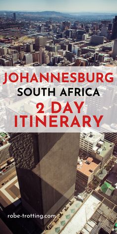 an aerial view of the south africa 2 day itinerary with text overlay