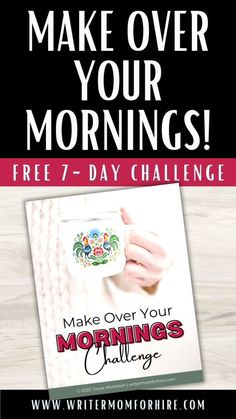 morning makeover workbook cover; text that reads: make over your mornings! free 7-day challenge Morning Routine Productive, Hate Mornings, Morning Routine Checklist, Good Morning Motivation, Routine Checklist, Mom Of 2, 7 Day Challenge, Morning Morning