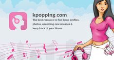 a girl with headphones and music notes on her wallpaper background for kpopping com