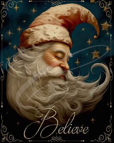 a painting of santa claus with the words believe