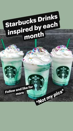 starbucks drinks with sprinkles on them and the words starbucks drinks inspired by each month