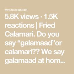 the text reads, 5 8k views 1 5k reactions fried calamai do you