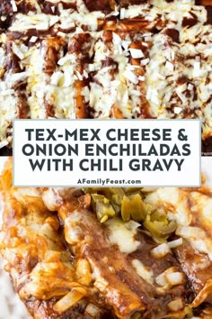 tex - mex cheese and onion enchiladas with chili gravy