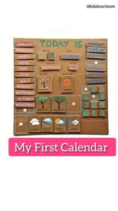 a bulletin board with the words today is my first calendar