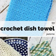 the crochet dish towel pattern is shown in three different pictures, including blue and green