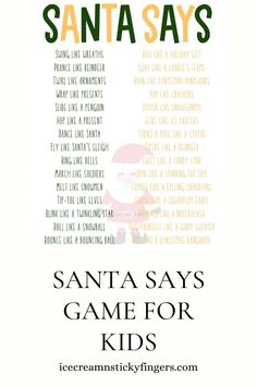 the santa says game for kids with text overlaying that reads santa says, santa says