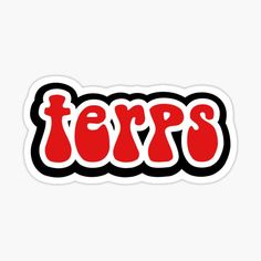 the word terps in red and black on a white background sticker with an image of