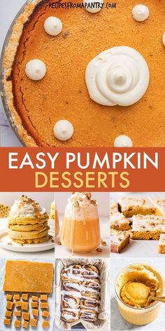 pumpkin desserts with the words easy pumpkin desserts overlaying them and below