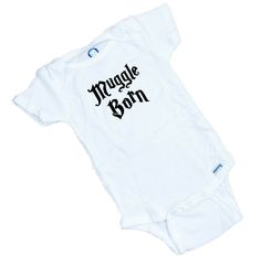 Muggle Born Harry Potter Funny baby onesie or Tee Shirt This adorable onesie  or Tee Shirt makes an excellent gift. All our Bodysuits / Onesies are high quality 100% cotton Gerber. We are professional printers and print every item the NEXT DAY so you no longer do you have to wait weeks for an item. We ship FIRST CLASS USPS. The design is printed on the front of the onesie. OUR GUARANTEE: 14 day return for any reason! Just return the item and we will re-print or Return your $$   WE HAVE Casual Letter Print Onesie As Gift, Unisex Casual Onesie - Perfect As A Gift, Unisex Casual Onesie As A Gift, Unisex Casual Onesie As Gift, Personalized Cotton Onesie For Playtime, Personalized Cotton Playtime Onesie, Harry Potter Baby Clothes, Clothes Diy Ideas, Diy Onesies