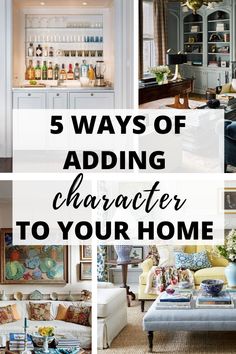 the top five ways to add character to your home