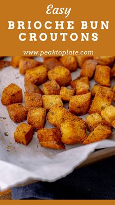 easy brioche bun croutons are the perfect side dish for any meal