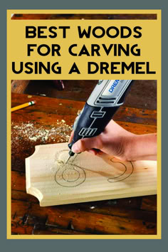 Dremel, Carving, Woods, Best Wood Carving Tips, Best Wood For Carving, Restauration Hardware