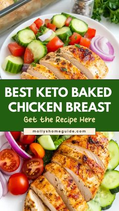 the best keto baked chicken breast is served on a plate with cucumbers and tomatoes