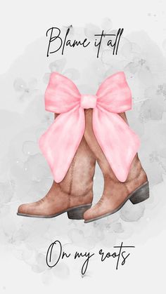 a pair of brown boots with pink bows on the side and text that reads, dance it all on my boots