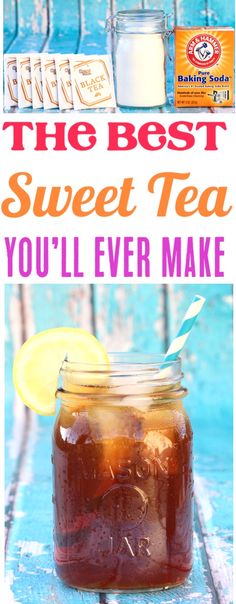 the best sweet tea you'll ever make