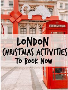 the london christmas activities to book now for kids and adults, including an old fashioned phone booth