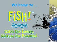 a sign that says, welcome to fish catch the energy release the pottedal