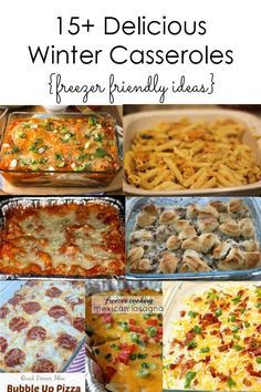 15 delicious winter casseroles that are freeze - friendly and easy to make for dinner