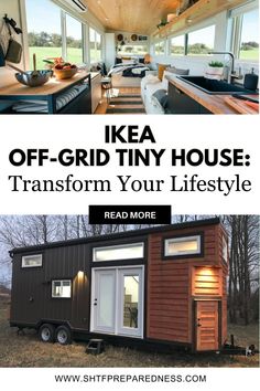 a tiny house with the words ikea off grid tiny house transform your life in it