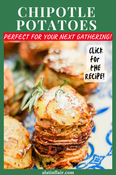 the cover of chipotie potatoes perfect for your next gathering