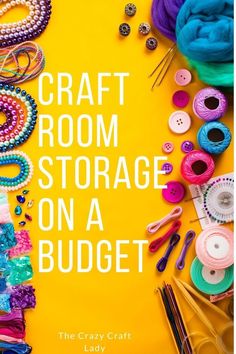 craft room storage on a budget the crazy craft lady's guide to organizing your craft space