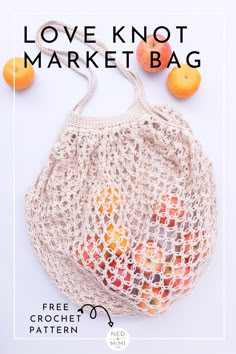 an image of a bag with fruit in it and the words love knott market bag