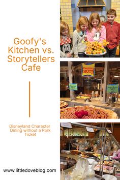 Goofy's Kitchen and Storytellers Cafe.