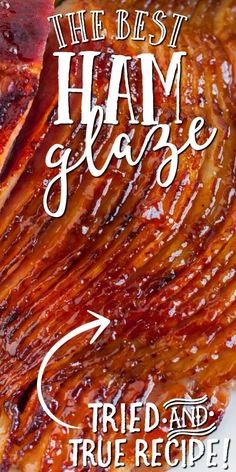 the best ham glaze and true recipe