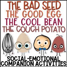 an advertisement for the social - emotional companion group called the bad seed and the good egg