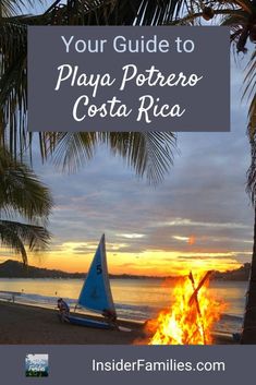 a sailboat sitting on top of a beach next to the ocean with text overlay that reads your guide to playa potrero costa rica