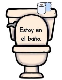 an image of a toilet with the words estoy en el bano on it