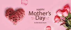 pink roses are arranged in the shape of a heart on a pink background with text that reads, happy mother's day to the best mum